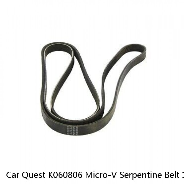 Car Quest K060806 Micro-V Serpentine Belt 1J-1574-B2